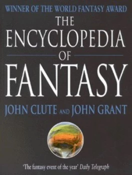 Image of The Encyclopedia of Fantasy by John Clute Book