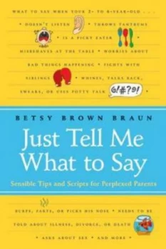 Image of Just Tell Me What to Say by Betsy Brown Braun Book