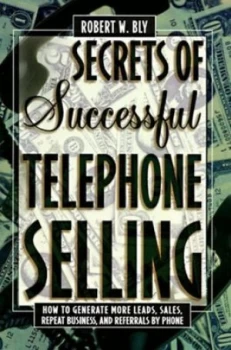 Image of Secrets of Successful Telephone Selling by Robert W Bly Book