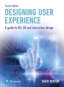 Image of Designing User Experience : A guide to HCI, UX and interaction design