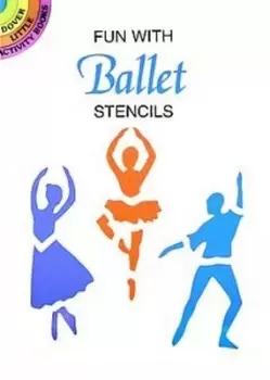 Image of Fun with Ballet Stencils by Sue Brooks