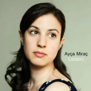 Image of Lazjazz by Ayca Mirac CD Album