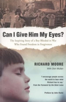 Image of Can I Give Him My Eyes by Richard Moore Paperback