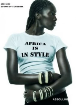 Image of Africa Is in Style by Berenice Geoffroy-Schneiter Hardback