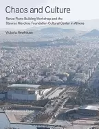 Image of chaos and culture renzo piano building workshop and the stavros niarchos fo