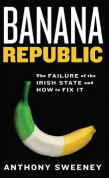 Image of Banana Republic by Anthony Sweeney Book