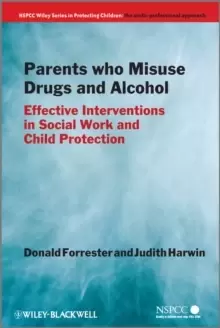 Image of Parents Who Misuse Drugs and Alcohol : Effective Interventions in Social Work and Child Protection