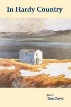 Image of In Hardy Country by Tom Dawe Paperback