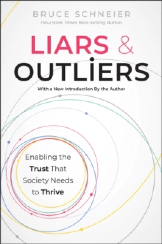 Image of Liars and Outliers : Enabling the Trust that Society Needs to Thrive Paperback / softback