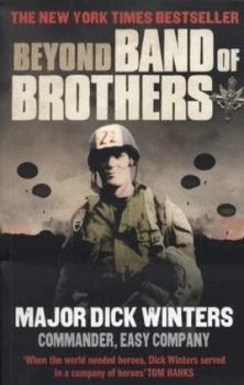 Image of Beyond Band of Brothers by Dick Winters Paperback
