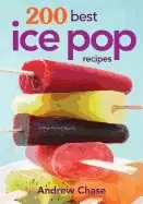 Image of 200 best ice pop recipes