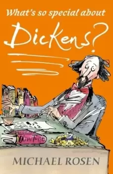 Image of Whats so special about Dickens? by Michael Rosen
