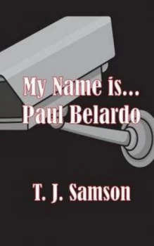 Image of My Name Is...Paul Belardo by T. J Samson Paperback