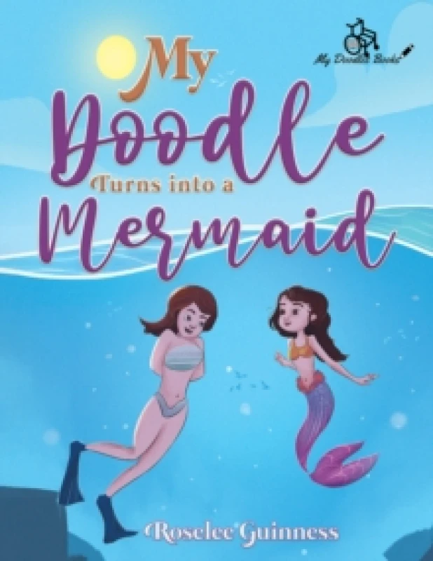 Image of My Doodle Turns into a Mermaid Paperback / softback