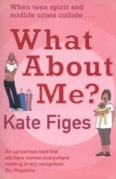 Image of What about Me by Kate Figes Book