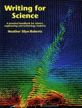 Image of Writing for Science by Heather Silyn-Roberts Book