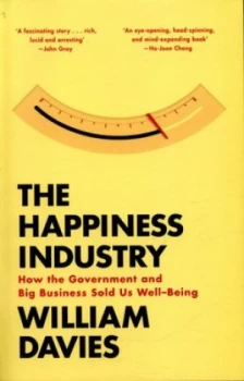 Image of The Happiness Industry by William Davies Paperback