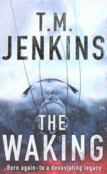 Image of The Waking by T. M. Jenkins Book