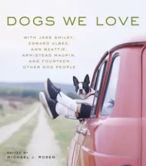 Image of Dogs we love by Michael J Rosen