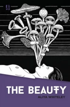 Image of The Beauty by Aliya Whiteley Paperback