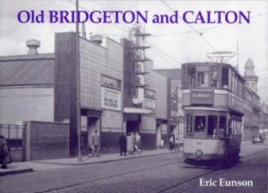 Image of Old Bridgeton and Calton by Eric Eunson Book