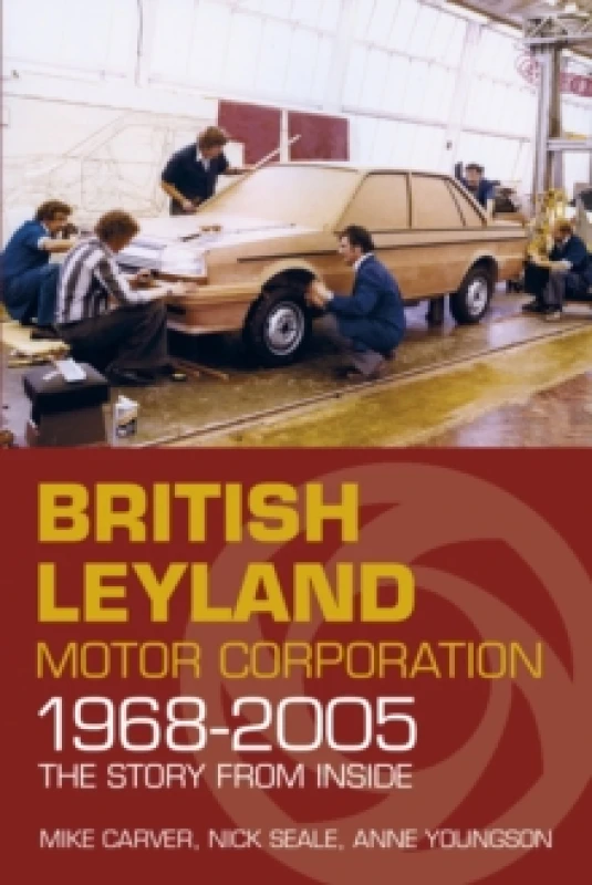 Image of British Leyland Motor Corporation 1968-2005 by Mike Carver Paperback