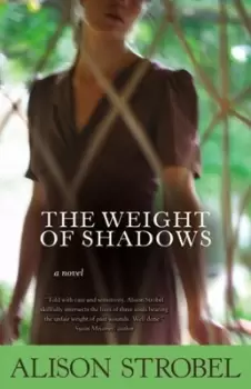 Image of The weight of shadows by Alison Strobel