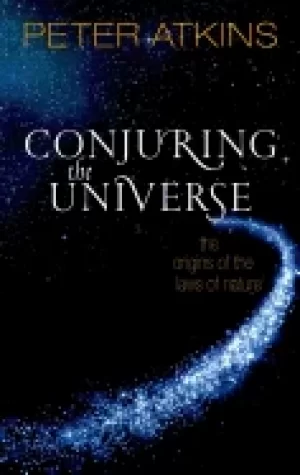 Image of conjuring the universe the origins of the laws of nature