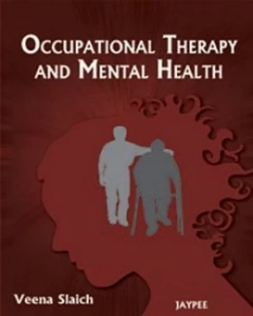 Image of Occupational Therapy and Mental Health by Veena Slaich Paperback