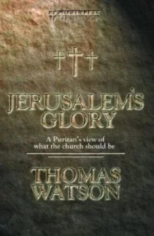 Image of Jersualems glory by Thomas Watson