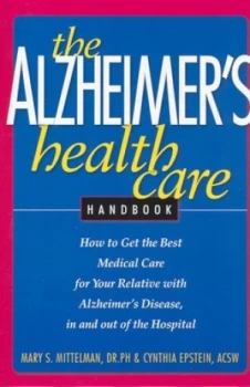 Image of The Alzheimers Health Care Handbook by Mary Mittelman Paperback