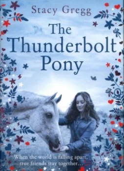 Image of The Thunderbolt Pony by Stacy Gregg Hardback