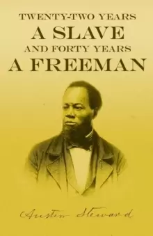 Image of Twenty-Two Years a Slave - And Forty Years a Freeman