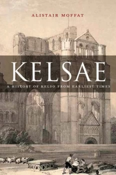 Image of Kelsae by Alistair Moffat Paperback