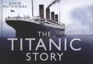 Image of The Titanic story by David F Hutchings