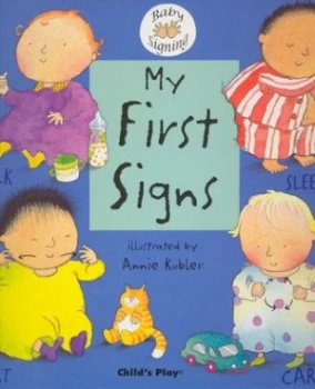Image of My First Signs by Annie Kubler Book