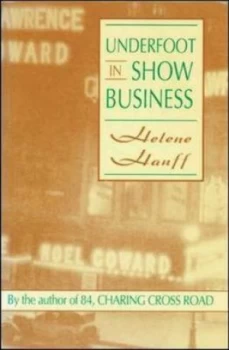 Image of Underfoot in Show Business by Helene Hanff Paperback