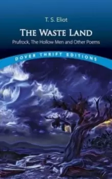 Image of The Waste Land, Prufrock, The Hollow Men, and Other Poems