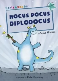 Image of Hocus Pocus Diplodocus : (Turquoise Early Reader)