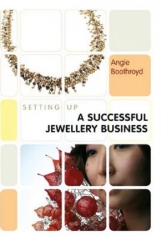 Image of Setting up a Successful Jewellery Business by Angie Boothroyd Paperback