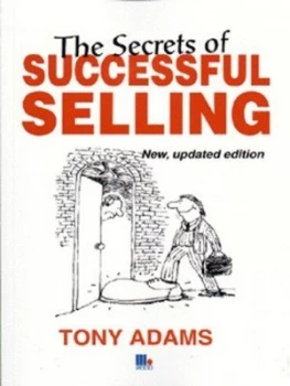 Image of The Secrets of Successful Selling by Tony Adams Paperback