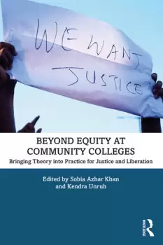 Image of Beyond Equity at Community Colleges Bringing Theory into Practice for Justice and Liberation