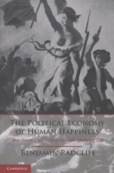 Image of The Political Economy of Human Happiness by Benjamin Radcliff Book
