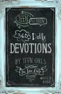 Image of teen to teen 365 daily devotions by teen girls for teen girls