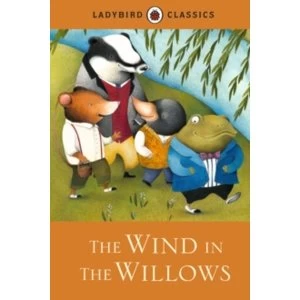 Image of Ladybird Classics: The Wind in the Willows by Penguin Books Ltd (Hardback, 2013)