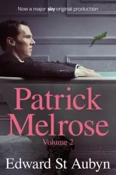 Image of The Patrick Melrose novels Volume 2 by Edward St Aubyn