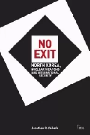 Image of no exit north korea nuclear weapons and international security