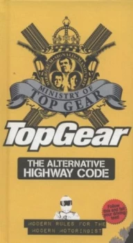 Image of Top Gear the Alternative Highway Code by Richard Porter Hardback