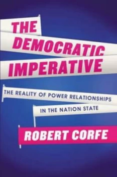 Image of The Democratic Imperative by Robert Corfe Paperback
