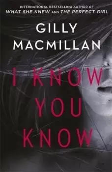 Image of I know you know by Gilly Macmillan